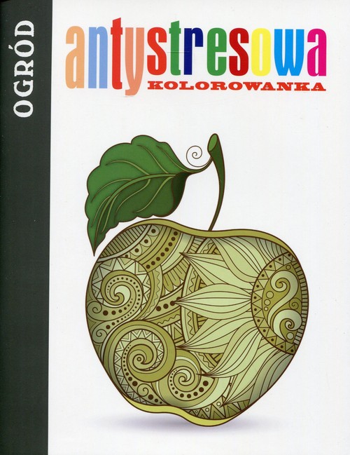 Antystresowa kolorowanka Ogród