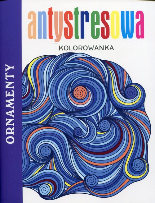Antystresowa kolorowanka Ornamenty