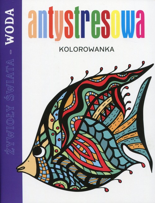 Antystresowa kolorowanka Żywioły świata Woda