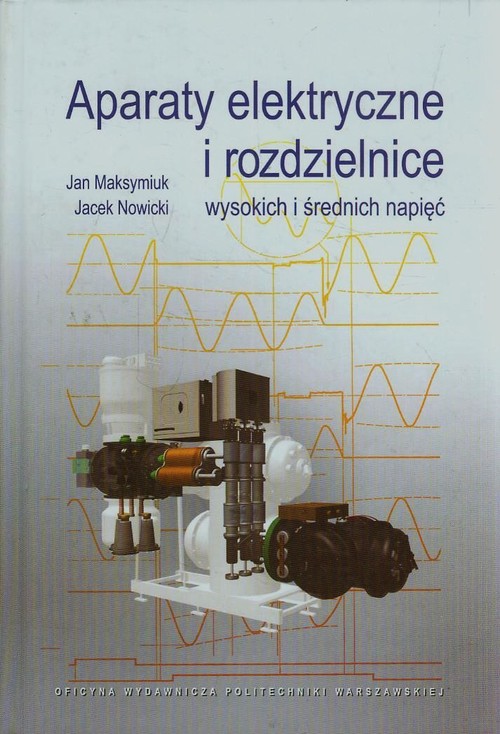 Aparaty elektryczne i rozdzielnice wysokich i średnich napięć