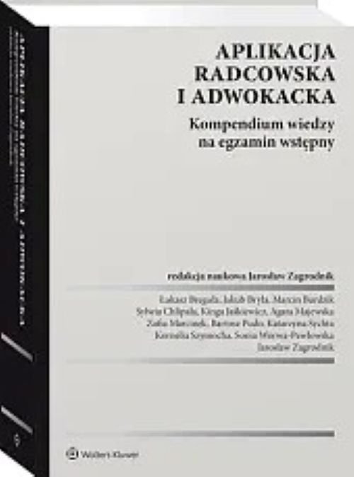 Aplikacja radcowska i adwokacka Kompendium wiedzy na egzamin wstępny