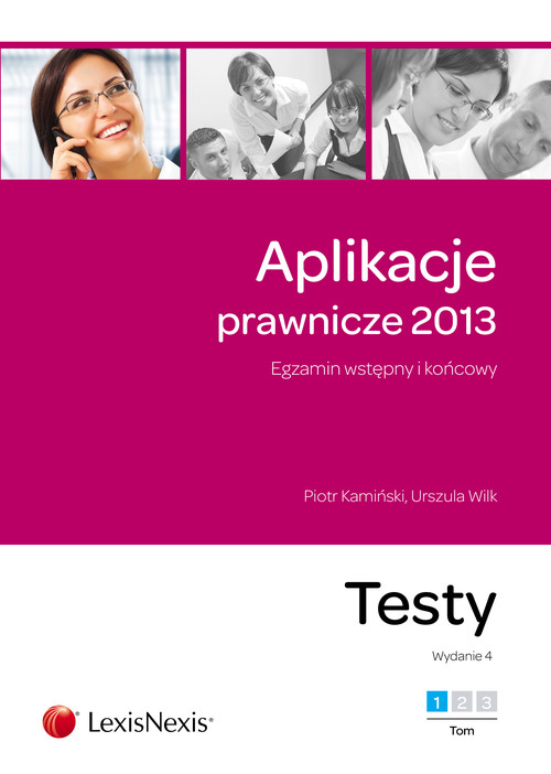Aplikacje prawnicze 2013 Egzamin wstępny i końcowy Testy Tom 1