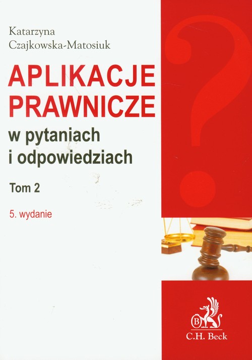 Aplikacje prawnicze w pytaniach i odpowiedziach Tom 2