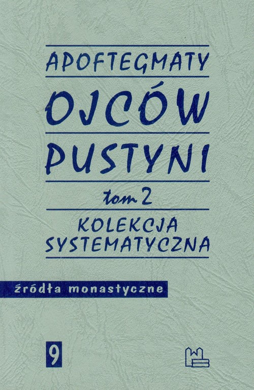 Apoftegmaty Ojców Pustyni Tom 2