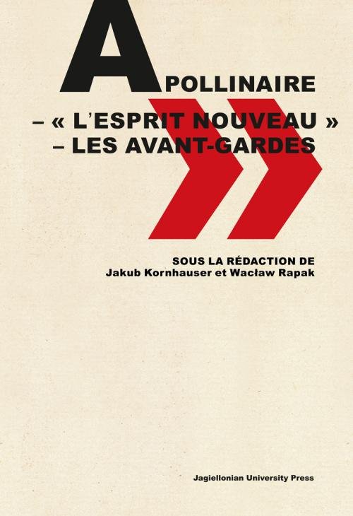 Apollinaire - « l'esprit nouveau » - les avant-gardes