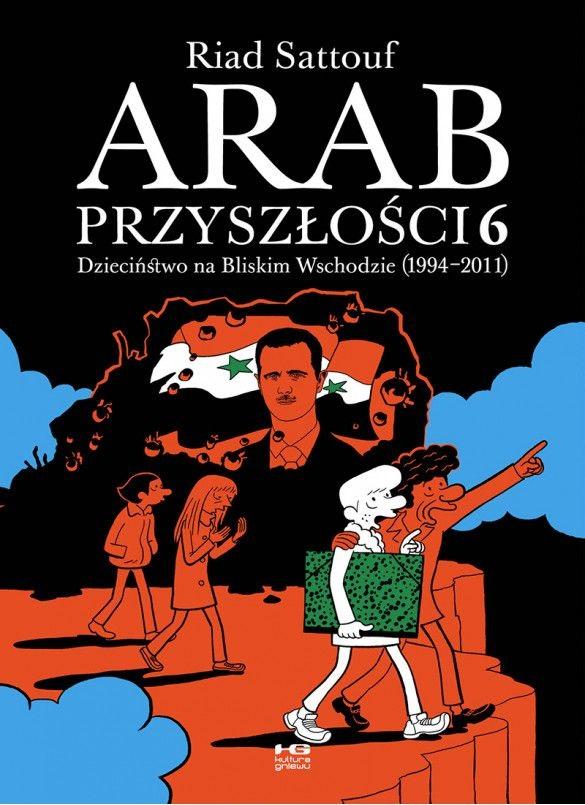 Arab przyszłości 6 Dzieciństwo na Bliskim Wschodzie (1994-2011)