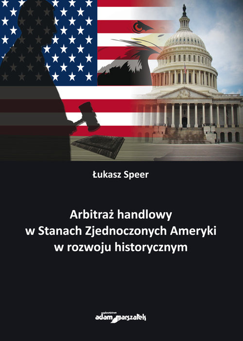 Arbitraż handlowy w Stanach Zjednoczonych Ameryki w rozwoju historycznym