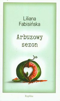 Arbuzowy sezon