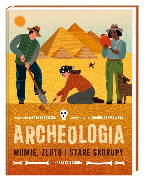Archeologia Mumie, złoto i stare skorupy