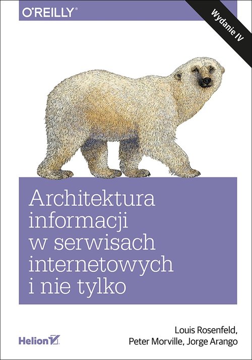 Architektura informacji w serwisach internetowych i nie tylko.