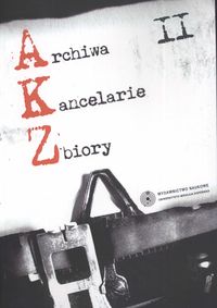 Archiwa Kancelarie Zbiory t 2