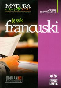 Arkusze egzaminacyjne Język Francuski Matura 2011