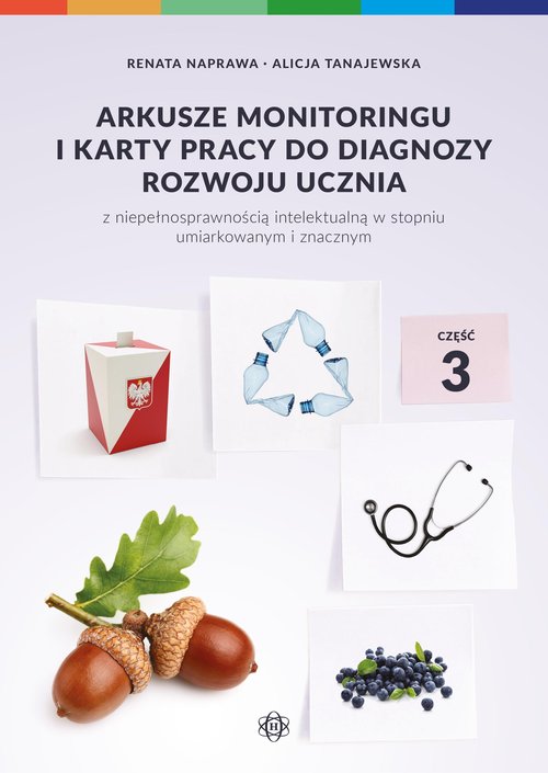 Arkusze monitoringu i karty pracy do diagnozy rozwoju ucznia z niepełnosprawnością intelektualną w s