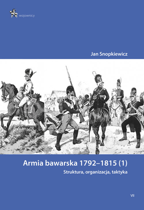 Armia bawarska 1792-1815 (1). Struktura, organizacja, taktyka/InfortEdtions