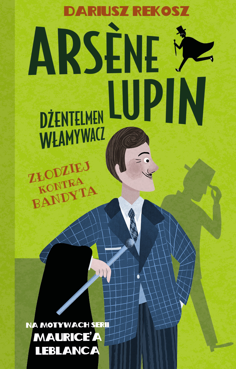 Arsene Lupin Dżentelmen włamywacz Tom 6 Złodziej kontra bandyta