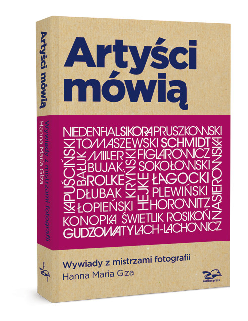 Artyści mówią. Wywiady z mistrzami fotografii