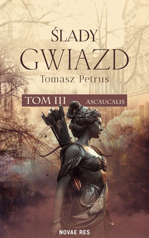 Ascaucalis. Ślady gwiazd. Tom 3