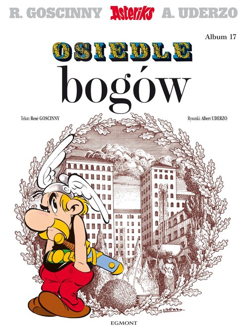 Asteriks. Osiedle bogów. Tom 17