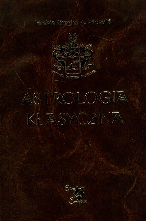 Astrologia klasyczna. Tom 10. Tranzyty. Część 1. Teoria. Słońce i księżyc