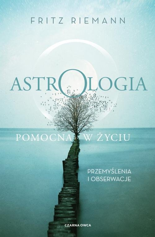 Astrologia pomocna w życiu Przemyślenia i obserwacje