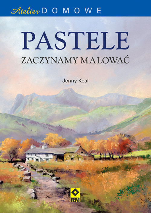 Atelier domowe Pastele. Zaczynamy malować