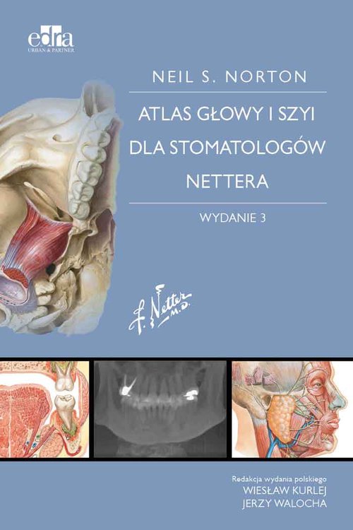 Atlas anatomii głowy i szyi dla stomatologów Nettera
