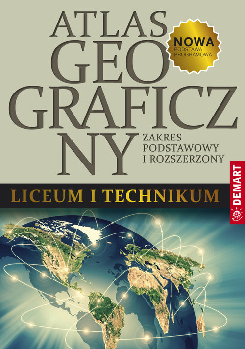 Atlas geograficzny do liceum ogólnokształcącego i technikum