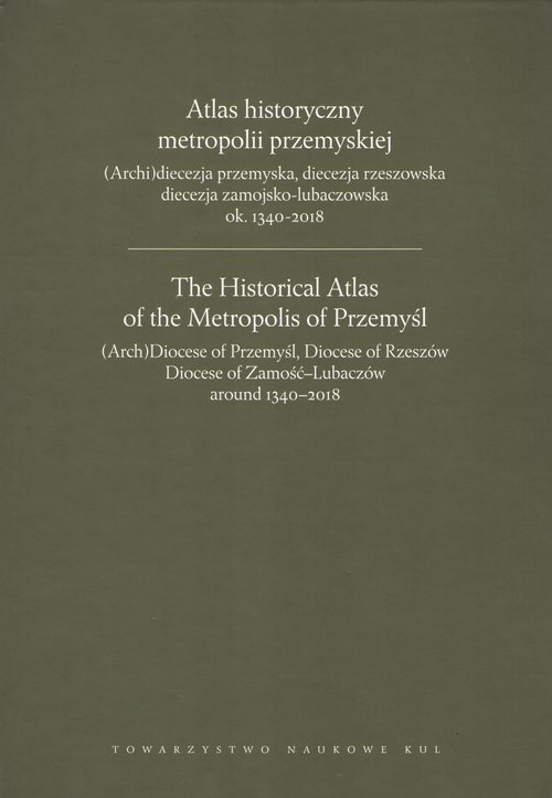 Atlas historyczny metropolii przemyskiej