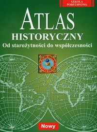 Atlas historyczny Od starożytności do współczesności