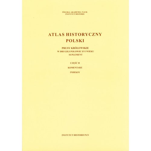 Atlas historyczny Polski Prusy Królewskie w II poł.XVI w.