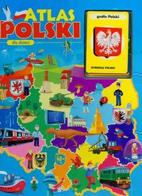 Atlas Polski dla dzieci z kartami