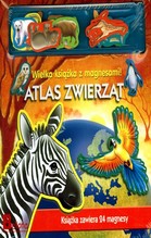 Atlas zwierząt. Wielka książka z magnesami