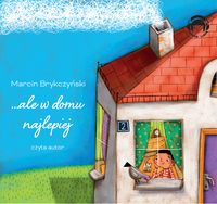 AUDIOBOOK ... ale w domu najlepiej