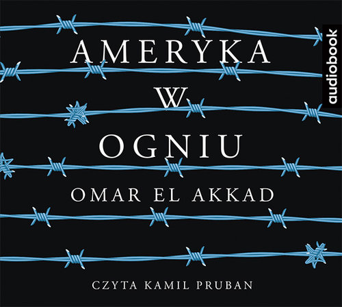 AUDIOBOOK Ameryka w ogniu