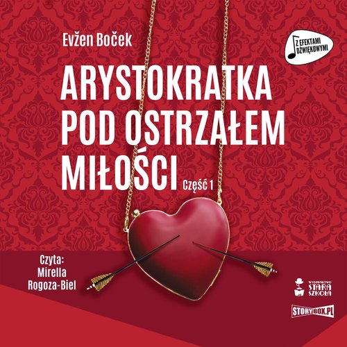 AUDIOBOOK Arystokratka Tom 6 Arystokratka pod ostrzałem miłości Część 1