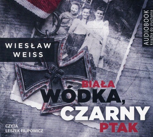 AUDIOBOOK Biała wódka, czarny ptak