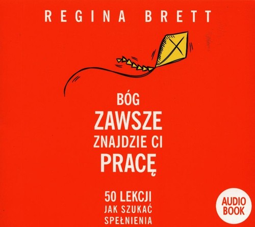AUDIOBOOK Bóg zawsze znajdzie Ci pracę