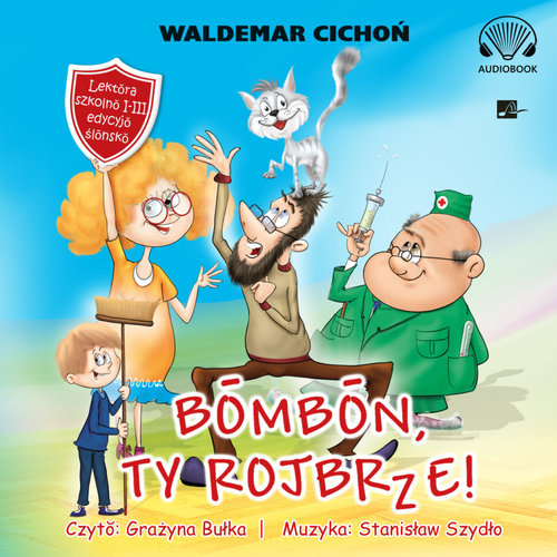 AUDIOBOOK Bombon, Ty rojbrze! (Cukierku, Ty łobuzie!)