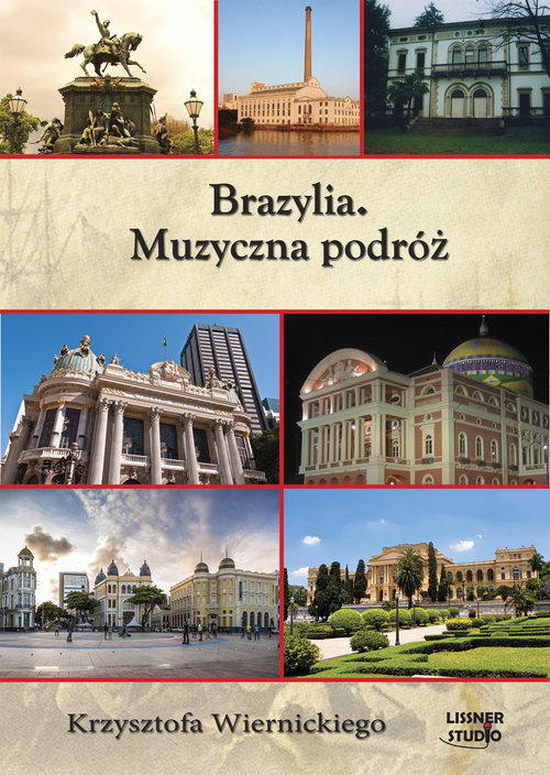 AUDIOBOOK Brazylia Muzyczna podróż Krzysztofa Wiernickiego