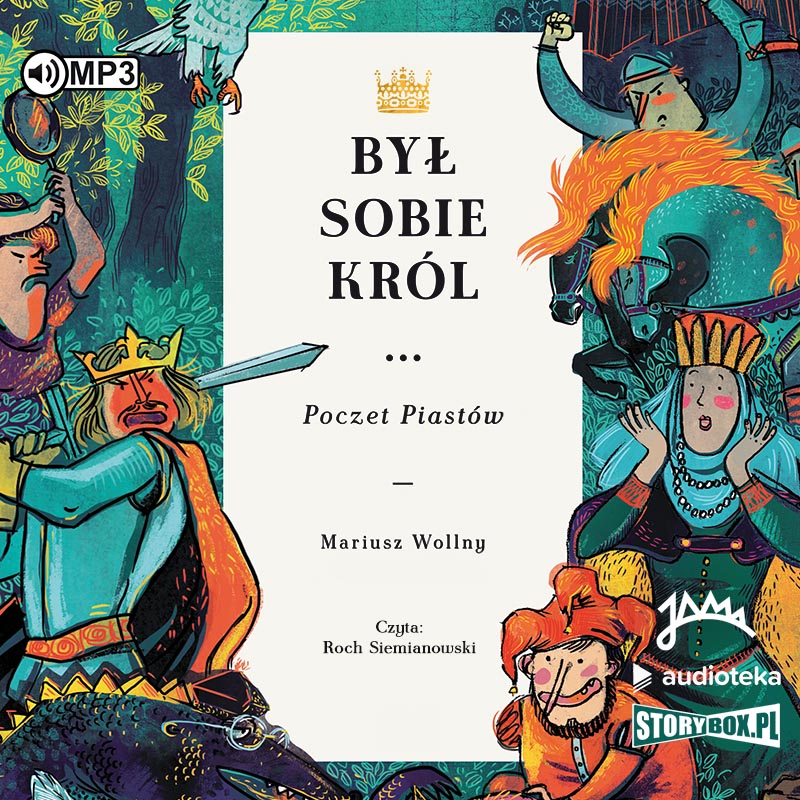 AUDIOBOOK Był sobie król... Poczet Piastów