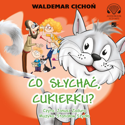 AUDIOBOOK Co słychać Cukierku?