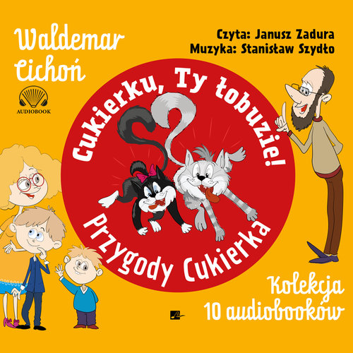 AUDIOBOOK Cukierku, ty łobuzie! Przygody Cukierka