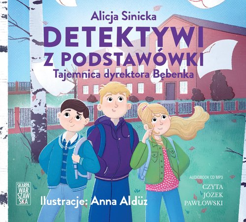 AUDIOBOOK Detektywi z podstawówki Tajemnica dyrektora Bębenka