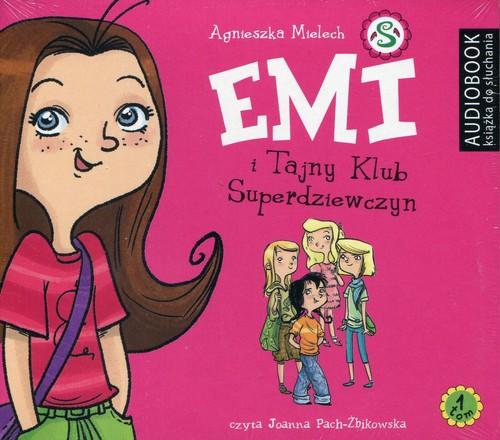 Emi i Tajny Klub Superdziewczyn. Tom 1 - audiobook (CD MP3)