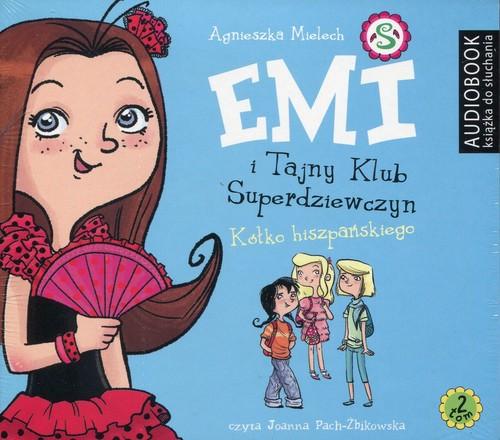 Emi i Tajny Klub Superdziewczyn. Tom 2. Kółko hiszpańskiego - audiobook (CD MP3)