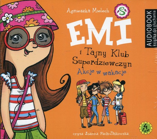 Emi i Tajny Klub Superdziewczyn. Tom 4. Akcje w wakacje - audiobook (CD MP3)