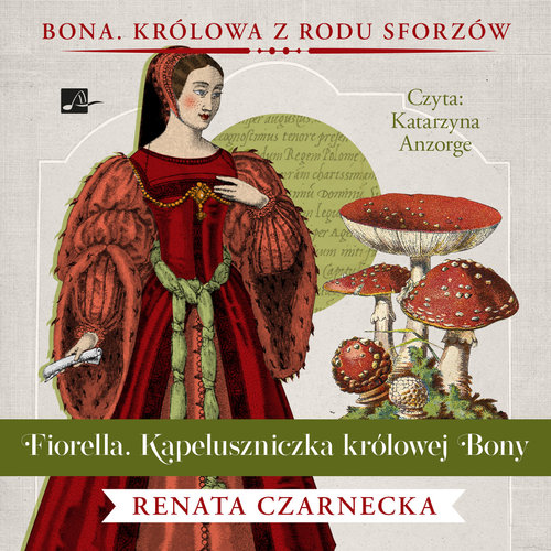 AUDIOBOOK Fiorella. Kapeluszniczka królowej Bony