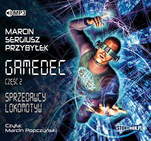 AUDIOBOOK Gamedec Część 2 Sprzedawcy lokomotyw