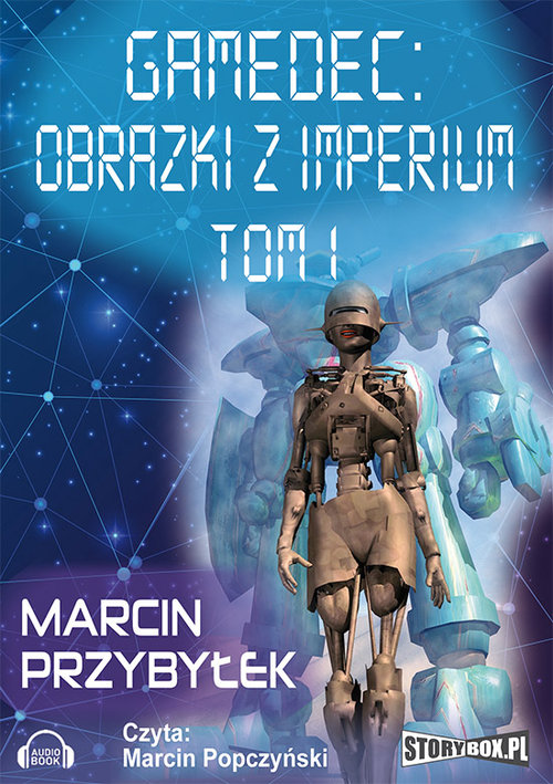 AUDIOBOOK Gamedec Obrazki z Imperium Tom 1