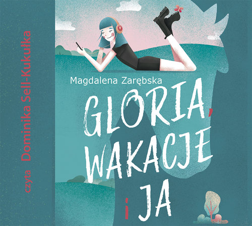 AUDIOBOOK Gloria, wakacje i ja